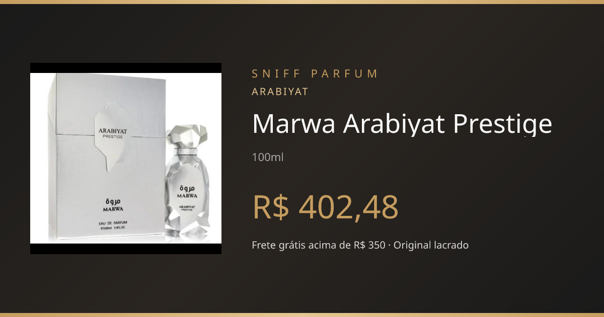 Marwa Arabiyat Prestige | Sniff Parfum